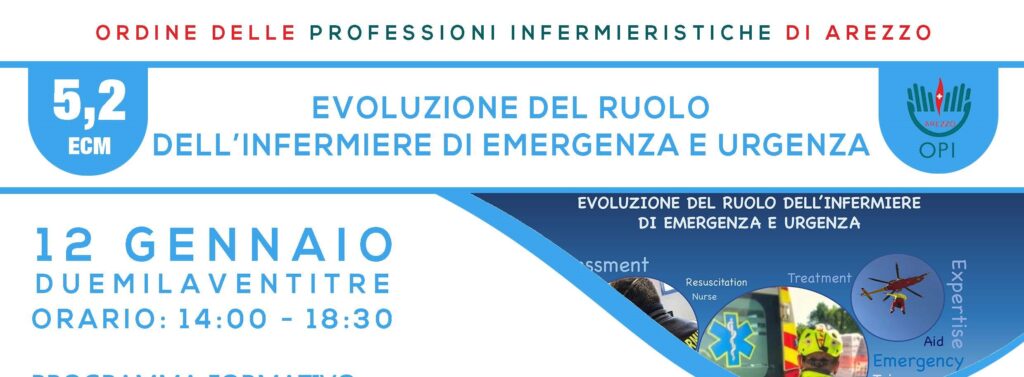 CORSO FORMATIVO 12.01.2023 – EVOLUZIONE DEL RUOLO DELL’INFERMIERE DI EMERGENZA E URGENZA