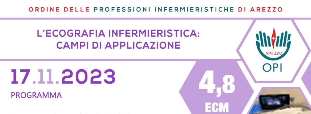 CORSO FORMATIVO 17.11.2023 - L'ECOGRAFIA INFERMIERISTICA CAMPI DI APPLICAZIONE: TEORIA