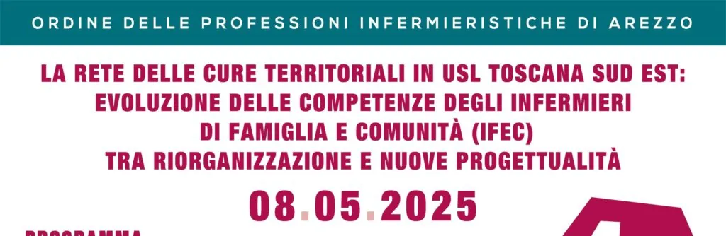 CORSO FORMATIVO 08.05.2025:LA RETE DELLE CURE TERRITORIALI IN USL TOSCANA SUD EST